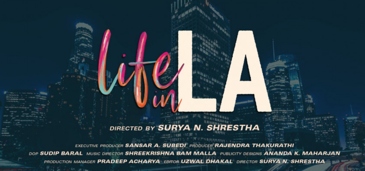 ‘लाइफ इन एलए’को प्रदर्शन मिति धकेलियो
